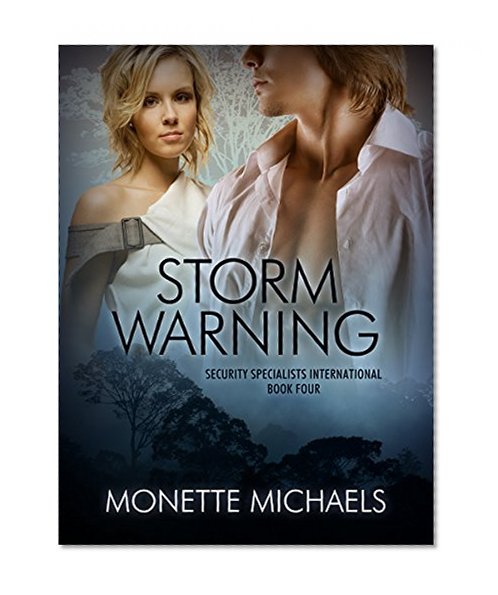 Storm Warning (Security Specialists International Book 4)