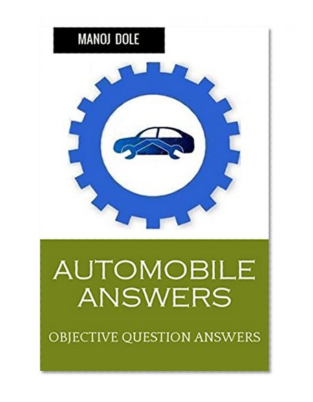 AUTOMOBILE ANSWERS: OBJECTIVE QUESTION ANSWERS