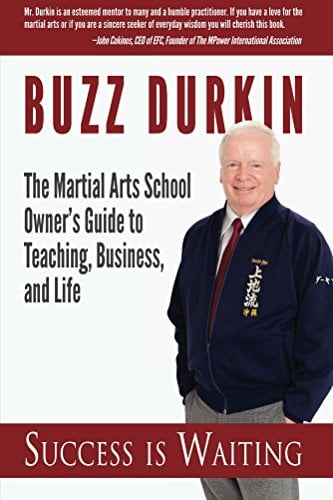 Book Cover Success is Waiting: The Martial Arts School Owner's Guide to Teaching, Business, and Life