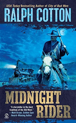 Midnight Rider (Ralph Cotton Western Series) by Ralph Cotton (3-Apr-2012) Mass Market Paperback