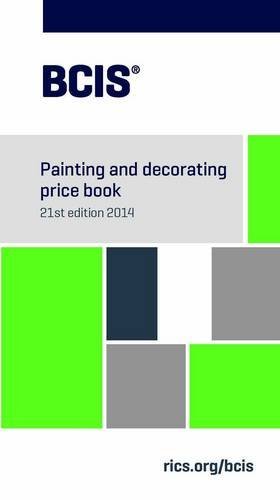 BCIS Painting and Decorating Price Book 2014 by Bcis (30-Apr-2014) Paperback