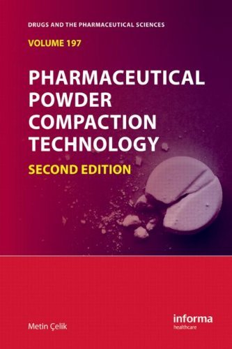Pharmaceutical Powder Compaction Technology, Second Edition (Drugs and the Pharmaceutical Sciences) by Metin Ã‡elik (Editor) (22-Aug-2011) Hardcover