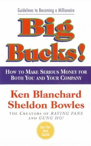 Big Bucks! (The One Minute Manager) by Kenneth Blanchard (7-Jun-2004) Paperback