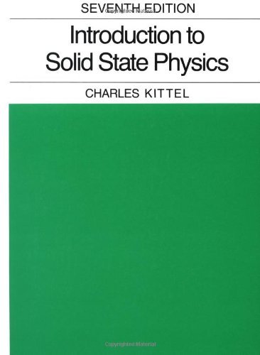 Introduction to Solid State Physics by Charles Kittel (10-Oct-1995) Hardcover