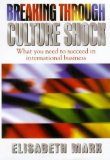 Breaking Through Culture Shock by Elisabeth Marx (28-Jan-1999) Hardcover