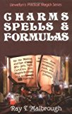 Charms, Spells and Formulas (Llewellyn's Practical Magick Series) by Ray Malbrough (31-May-1986) Paperback