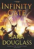 The Infinity Gate (DarkGlass Mountain) by Sara Douglass (1-Jun-2010) Paperback