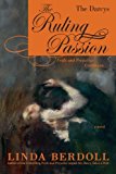 The Ruling Passion: Pride and Prejudice Continues (The Darcys) by Linda Berdoll (1-Nov-2011) Paperback