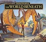 Dinotopia The World Beneath (Calla Editions) by James Gurney (Illustrated, 20 Sep 2012) Hardcover