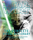 Star Wars Complete Visual Dictionary by DK (3-Sep-2012) Hardcover