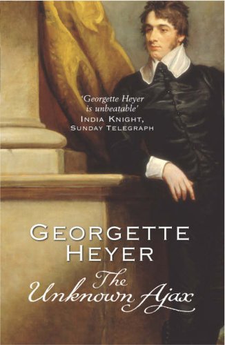 The Unknown Ajax by Georgette Heyer (6-Jan-2005) Paperback