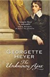 The Unknown Ajax by Georgette Heyer (6-Jan-2005) Paperback