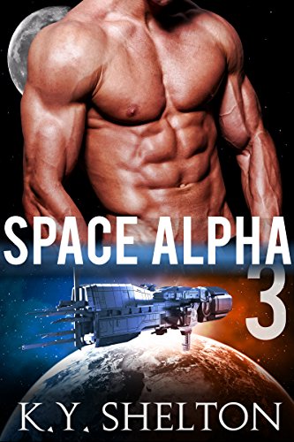 Space Alpha #3 (Gay MM Mpreg): Omega: Gay MM Mpreg with the Space Alpha - Short Read Erotic Romance #3 (Gay Mpreg: Omega with the Space Alpha's Baby Sci-Fi Series)