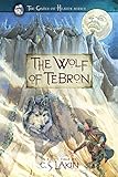 The Wolf of Tebron (Gates of Heaven) by C. S. Lakin (1-Sep-2010) Paperback