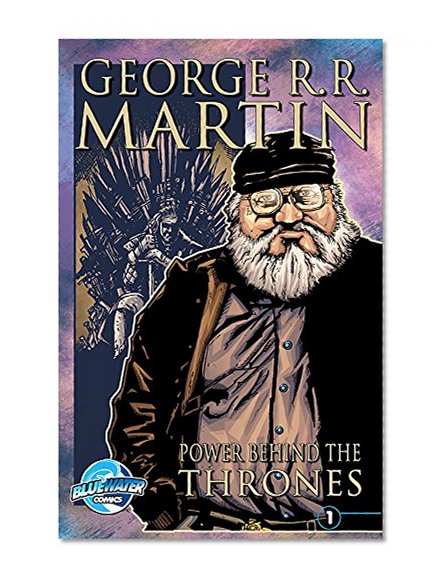 Orbit: George R.R. Martin: The Power Behind the Throne