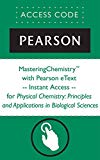 MasteringChemistry® with Pearson eText -- Instant Access -- for Physical Chemistry: Principles and Applications in Biological Sciences with MasteringChemistry®
