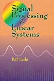 Signal Processing and Linear Systems by Bhagawandas P. Lathi (1-Apr-2000) Hardcover