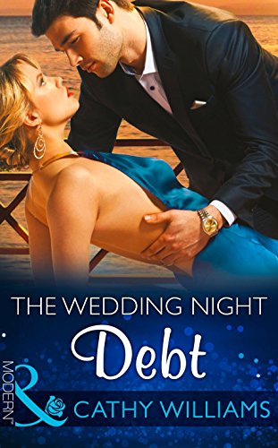 The Wedding Night Debt (Mills & Boon Modern)