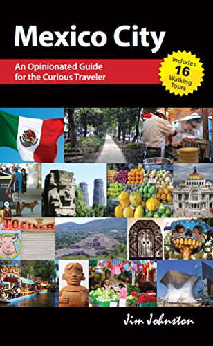 Book Cover Mexico CIty: An Opinionated Guide for the Curious Traveler