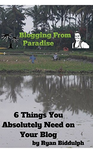 6 Things You Absolutely Need on Your Blog