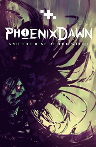 Book Cover Phoenix Dawn and the Rise of the Witch