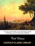 Nagra svenska betraktelser i dessa allvarliga tider (Swedish Edition)