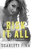 Risk It All: Second Chance Romance: First Love in Trouble (Risqué & Harrow Intertwined Book 3)