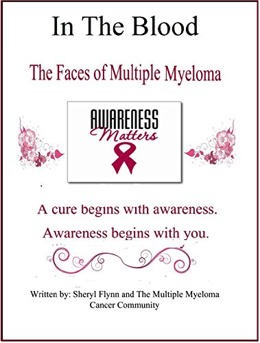 In The Blood: The Faces of Multiple Myeloma Cancer