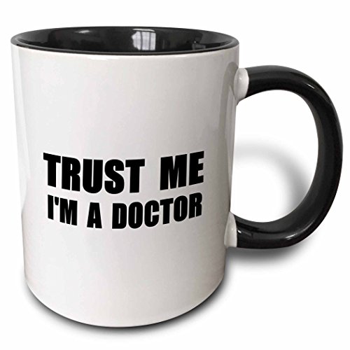 3dRose Trust Me I'm A Doctor Medical Medicine Or Phd Humor Funny Job Gift Mug, 1 Count (Pack of 1), Black