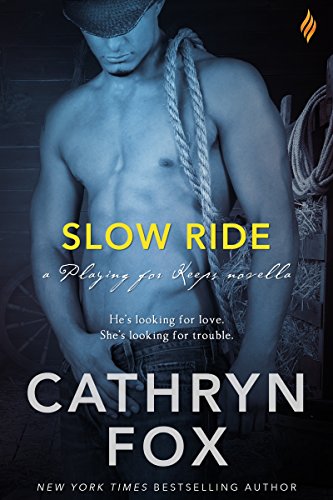 Slow Ride (Playing For Keeps Book 1)