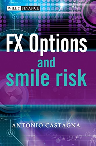 FX Options and Smile Risk (The Wiley Finance Series) by Antonio Castagna (4-Dec-2009) Hardcover