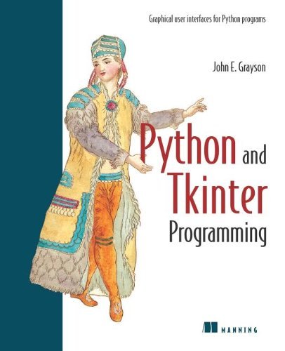 Python and Tkinter Programming by John E. Grayson (1-Feb-2000) Paperback