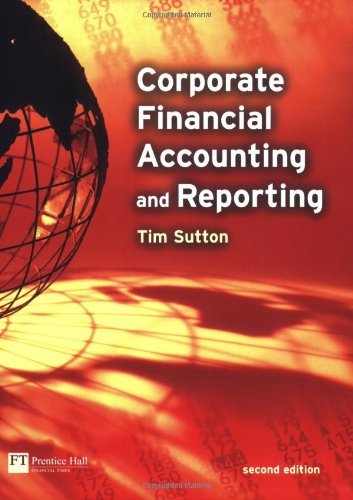 Corporate Financial Accounting and Reporting by Tim Sutton (4-Dec-2003) Paperback