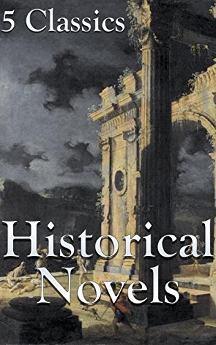Historical Novels: 5 Classics