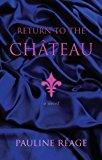 Return to the Chateau by Pauline Reage (1-Mar-1997) Paperback