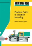 Arburg Practical Guide to Injection Moulding by V. Goodship (Editor) (5-Mar-2004) Paperback