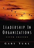 Leadership in Organizations by Gary A. Yukl (7-Jun-2001) Hardcover