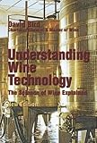 Understanding Wine Technology: The Science of Wine Explained by David Bird (31-Jul-2005) Paperback
