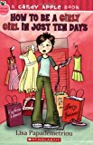 How to Be a Girly Girl in Just Ten Days (Candy Apple Books) by Lisa Papademetriou (1-Jul-2007) Paperback