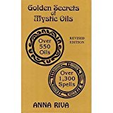 Golden Secrets of Mystic Oils by Anna Riva (1-Dec-1991) Paperback