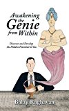 Awakening the Genie from Within: Discover and Develop the Hidden Potential in You by Balaji Raghavan (4-May-2015) Paperback