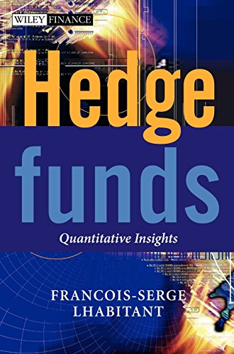 Hedge Funds: Quantitative Insights (The Wiley Finance Series) by Frangois-Serge Lhabitant (15-Jun-2004) Hardcover
