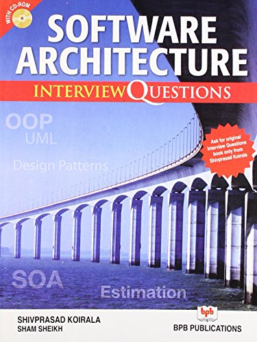 Software Architecture: Interview Questions by Shivprasad Koirala (30-Aug-2008) Paperback