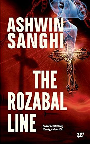 The Rozabal Line by Ashwin Sanghi (15-Jan-2015) Paperback