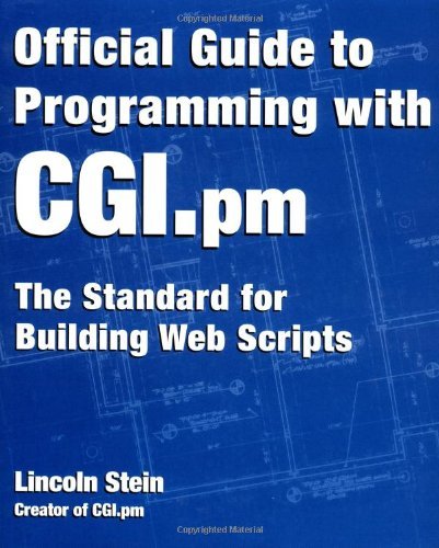 Official Guide to Programming with CGI.pm: The standard for building web scripts by Lincoln D. Stein (3-Apr-1998) Paperback
