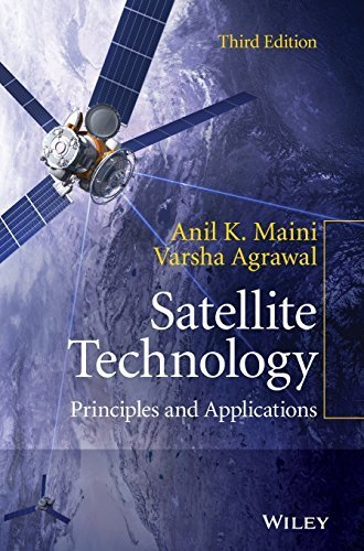 Satellite Technology: Principles and Applications by Anil K. Maini (30-May-2014) Hardcover