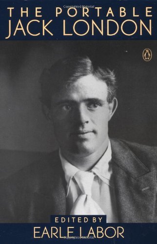 The Portable Jack London (Viking Portable Library) by Jack London (29-Sep-1994) Paperback
