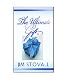 The Ultimate Gift by Jim Stovall (1-Dec-2003) Paperback
