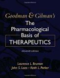 Goodman & Gilman's The Pharmacological Basis of Therapeutics, Eleventh Edition (Goodman and Gilman"S the Pharmacological Basis of Therapeutics) by Laurence Brunton (1-Sep-2005) Hardcover