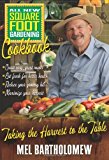 All New Square Foot Gardening Cookbook by Mel Bartholomew (1-Jan-2010) Hardcover
